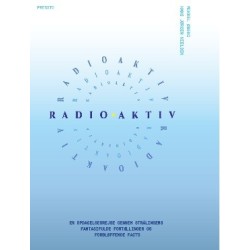 Radioaktiv: En opdagelsesrejse gennem strålingens fantasifulde historier og forbløffende facts