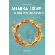 Annika Løve & Kronborgs Fald