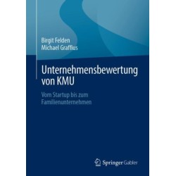 Unternehmensbewertung von KMU: Vom Startup bis zum Familienunternehmen