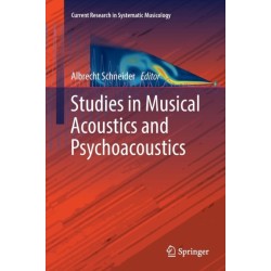 Studies in Musical Acoustics and Psychoacoustics