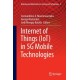 Internet of Things (IoT) in 5G Mobile Technologies