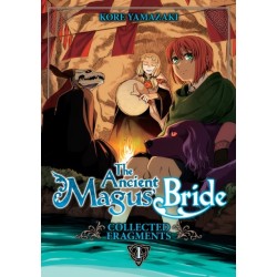 The Ancient Magus' Bride: Collected Fragments Vol. 1