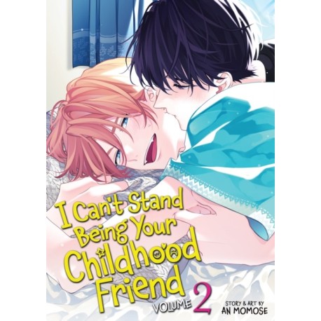 I Can't Stand Being Your Childhood Friend Vol. 2