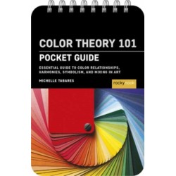 Color Theory 101: Pocket Guide.