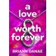 A Love Worth Forever
