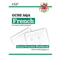 New GCSE French AQA Exam Practice Workbook with CGP RevisionHub (for exams from 2026)