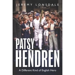 Patsy Hendren: A Different Kind of English Hero