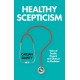 Healthy Scepticism: Tales of Doubt, Dissent and Distrust in Medicine
