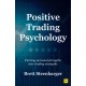 Positive Trading Psychology: Turning personal strengths into trading strengths