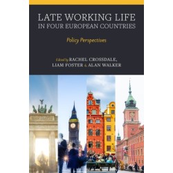 Late Working Life in Four European Countries: Policy Perspectives