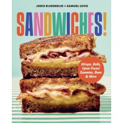 Sandwiches!: Wraps, Rolls, Open-Faced Sammies, Buns & More