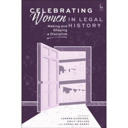 Celebrating Women in Legal History: Making and Shaping a Discipline