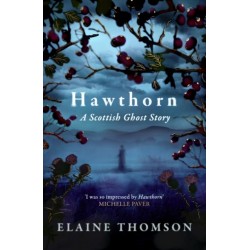 Hawthorn: A Scottish Ghost Story