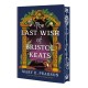 The Last Wish of Bristol Keats: [Limited Stenciled Edge edition]