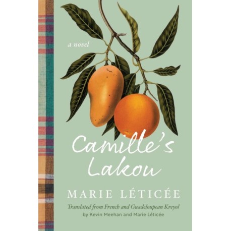 Camille's Lakou: A Novel