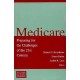 Medicare: Preparing for the Challenges of the 21st Century