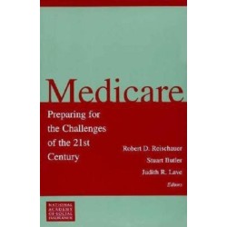 Medicare: Preparing for the Challenges of the 21st Century