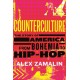 Counterculture: The Story of America from Bohemia to Hip-Hop