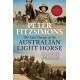The Last Charge of the Australian Light Horse: From the Australian bush to the Battle of Beersheba - an epic story of courage, resilience and derring-do
