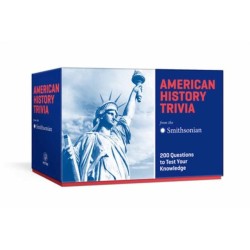 American History Trivia from the Smithsonian: Trivia Cards: 200 Questions to Test Your Knowledge