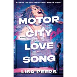 Motor City Love Song: A Novel