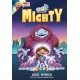 Hilo Presents: The Mighty: (A Graphic Novel)