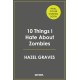 10 Things I Hate About Zombies
