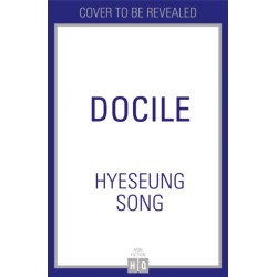 Docile: Memoir of a Not So Perfect Asian Girl
