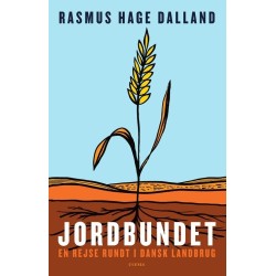 Jordbundet: En rejse rundt i dansk landbrug