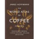 The World Atlas of Coffee: From beans to brewing - coffees explored, explained and enjoyed