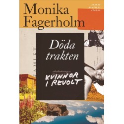 Döda trakten / Kvinnor i revolt