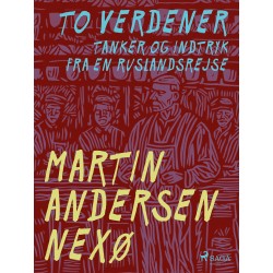 To verdener. Tanker og indtryk fra en Ruslandsrejse