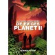 De eviges planet II: Hvordan det videre gik