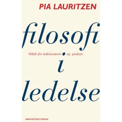 Filosofi i ledelse: Vilkår for ledelsesteori og -praksis