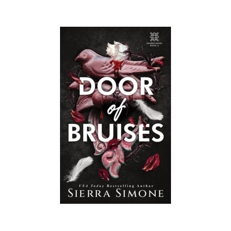 Door of Bruises: A Spicy Enemies to Lovers Dark Academia Romance (Thornchapel Book 4)