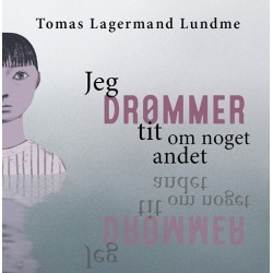 Jeg drømmer tit om noget andet