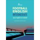 Football English Intermediate: Learn English For Football, Intermediate Level Textbook