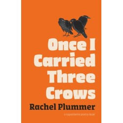 Once I Carried Three Crows