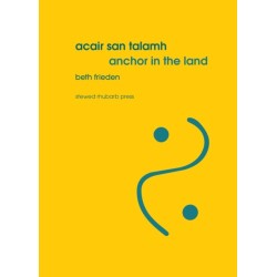 Acair san talamh / Anchor in the land