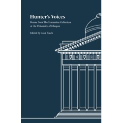 Hunter's Voices: Poems from The Hunterian Collection at the University of Glasgow