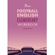 Football English Elementary Self-Study Workbook: Learn English for Football, Beginner Level Workbook
