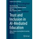 Trust and Inclusion in AI-Mediated Education: Where Human Learning Meets Learning Machines