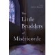 The Little Brudders of Misericorde: A Novel