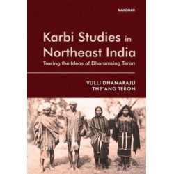 Karbi Studies in Northeast India: Tracing the Ideas of Dharamsing