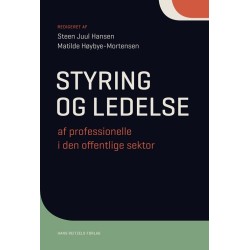 Styring og ledelse af professionelle i den offentlige sektor