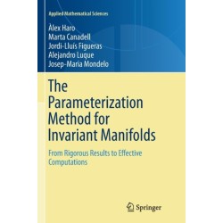 The Parameterization Method for Invariant Manifolds: From Rigorous Results to Effective Computations
