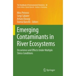 Emerging Contaminants in River Ecosystems: Occurrence and Effects Under Multiple Stress Conditions