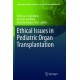 Ethical Issues in Pediatric Organ Transplantation