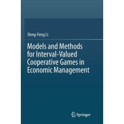 Models and Methods for Interval-Valued Cooperative Games in Economic Management
