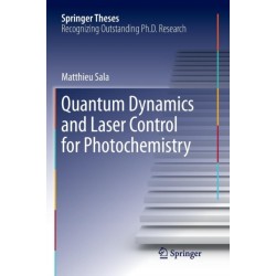 Quantum Dynamics and Laser Control for Photochemistry